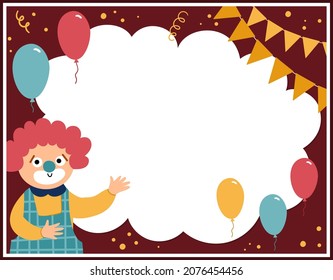 Circus greeting card template with cute clown and balloons. Birthday party poster or invitation for kids. Bright holiday illustration with festive character, flags, decorations and place for text
