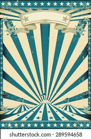 Circus grunge blue poster. A vintage circus background with sunbeams for your entertainment