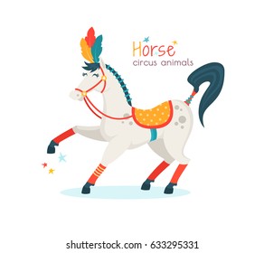 Circus horse isolated on white background. Trained animal performs trick at arena. Vector illustration in cartoon style for ticket, invitation, card, flyer, promotion leaflet