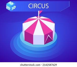 Circus isometrisches Design Symbol. Vektorgrafik, Web-Illustration. 3D-Farbkonzept