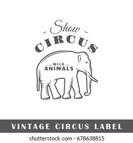 Circus label isolated on white background. Design element. Template for logo, signage, branding design. Vector illustration