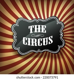 Circus Label On Retro Rays Background, Vector.