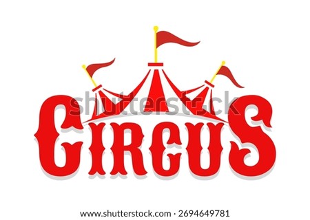 Circus label with text and tents. A red icon on a white background. Vector illustration