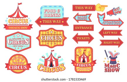 Circus labels. Carnival and circus show invitation badges, entertainment festival signboard with text, events vintage tag cartoon vector set. Food and drinks, tickets, entrance arrows. Magic show sign