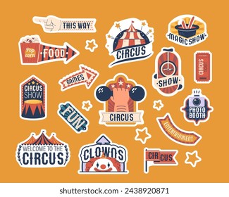 Circus Labels Or Stickers Set Feature Vibrant, Eye-catching Retro Designs With Classic Motifs Such As Tents, Clowns