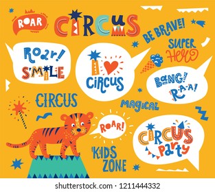 Circus lettering motivational quotes set. Curcus party, roar!, Be brave, Super hero, Magical, Kids zone. Tiger illustration. For kids print design. Vector illustration