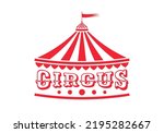 Circus logo, emblem, icon with tent or marquee. Carnival, fair show, amusement park sign. Vintage design element. Vector illustration.