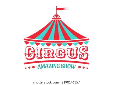 Circus Logo oder Symbol mit Zelt. Karneval, Messezeichen. Vintage Design Element. Vektorgrafik.