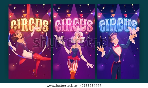 Circus magic show performance cartoon posters. Big\
top tent artists aerial gymnast girl, magician conjurer and woman\
with doves perform carnival entertainment on marquee stage Vector\
invitation flyers