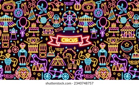 Circus Neon Banner. Vector Illustration of Entertainment Festival Glowing Concept.