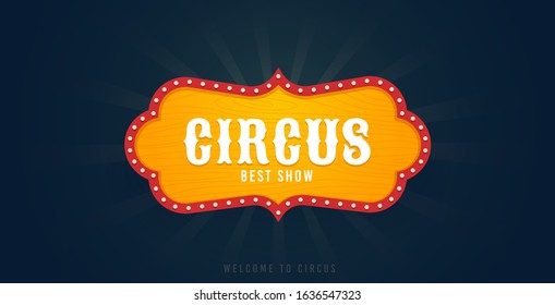 Circus Old Banner And Carnival Label. Circus Show. Vector Illustration