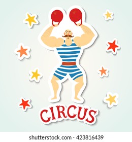 Circus performance cartoon illustration with cute hand drawn mighty man. Sticker style image with shadow. Cartoon vector illustration.