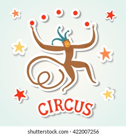 Circus performance decorative sticker style poster with cute hand drawn monkey juggler. Cartoon vector illustration with shadows.