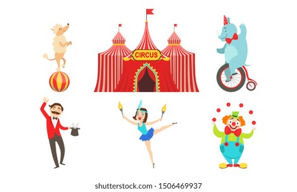 Circus Performers Characters Set, Marquee, Magician, Acrobat, Clown, Circus Animals, Horse, Poodle Dog, Elephant Vector Illustration