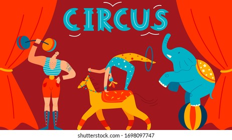 Circus poster, character strong male, elephant, acrobat on stage, flat vector illustration. Design banner for website, page, ticket. Entertainment circus show, place with red curtains.