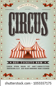 Circus Poster Design/
Illustration of an old-fashioned vintage circus poster, with big top, design elements and grunge textured background