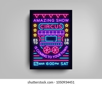 Circus poster design template in neon style. Circus wagon Neon sign, tent, light banner, bright brochure, neon flyer, bright nightlife of Circus show. Design element Amazing show. Vector illustration