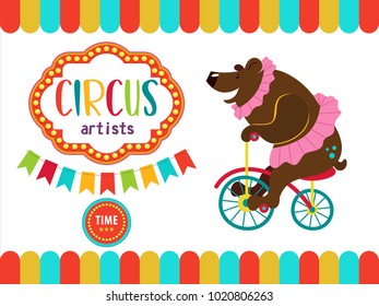 Circus. The circus poster, invitation, flyer. Vector illustration. Circus performance. Trained bear riding a Bicycle.
