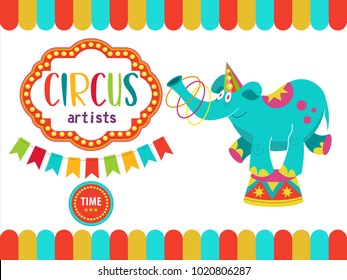 Circus. The circus poster, invitation, flyer. Vector illustration. Circus performance. Circus elephant juggling hoops.