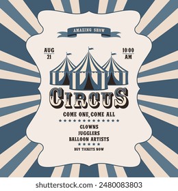 Circus retro invitation poster template with tent. Vector illustration