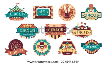 Circus retro labels elements set design. Collection with carnival vintage promotion banners and event stickers for invitation, fairground show decoration emblems or logotypes. Vector illustration.