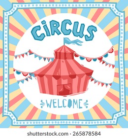 Circus retro poster with performance tent and decoration vector illustration