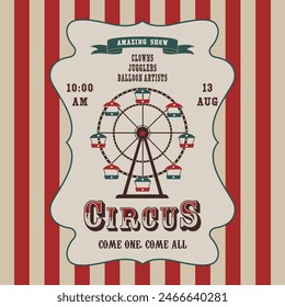 Circus retro poster template with Ferris wheel. Vector illustration.