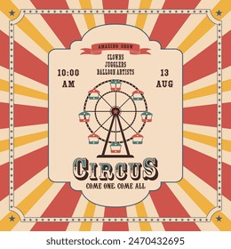 Circus retro poster template with Ferris wheel. Vector illustration.