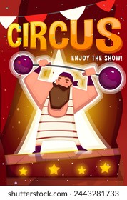 Circus show poster. Banner or invitation to entertainment festival or carnival. Flyer with circus stuntman or strongman lifting barbell. Ticket to amusement park. Cartoon flat vector illustration