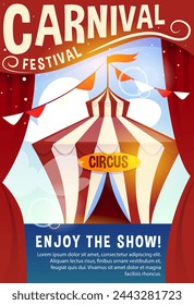 Circus show poster. Flyer or invitation to amusement park with circus tent. Banner for entertainment festival or carnival. Party or performance ticket design. Cartoon flat vector illustration