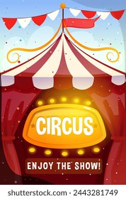 Cartel de circo. Invitación al festival de entretenimiento con carpa de circo, guirnaldas y cortinas rojas. Cartel para parque de atracciones o feria. Diseño de entradas de carnaval. Ilustración de vector plano de dibujos animados