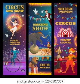 Circus show, vector invitation to amazing performance of clown, trained animals and magician, juggler, acrobat and unicyclist. Chapiteau performers on top tent arena, carnival welcome banners