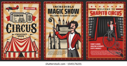 Circus Show Vintage Posters With Vector Carnival Top Tent. Acrobat Riding Retro Bicycle On Cirque Arena And Magician With Magic Wand, Chapiteau Marquee And Tickets, Entertainment Performance Themes