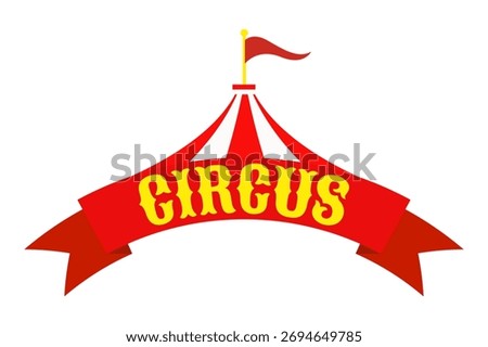 A circus tent with a bright red silk ribbon with the name. A poster with a red circus sign, with a tent, a frame for a carnival circus. A sign, a circus banner. Vector illustration