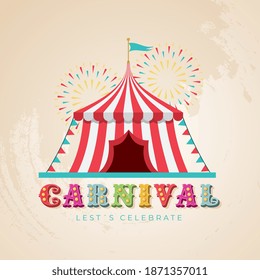 circus tent with fireworks and carnival typography lights .vector illustration

