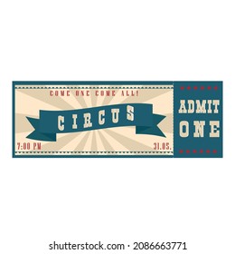 Circus Ticket. Come all blue