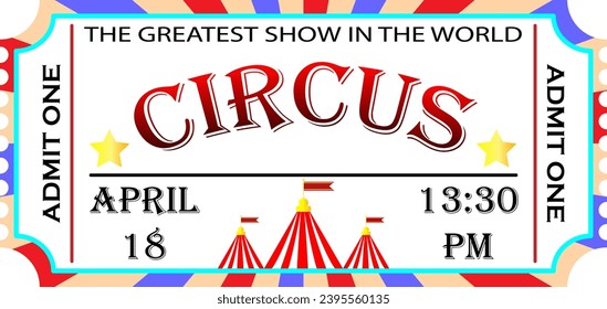 Circus ticket. Flyer. Vector illustration