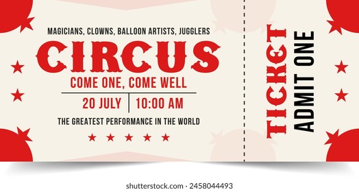 Circus ticket template. cinema, theatre, circus and other events