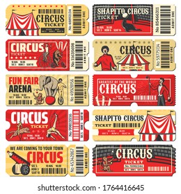 Circus ticket vector templates of chapiteau carnival show. Vintage invite cards and pass coupon with big top circus tent, clowns, acrobats and trained animals, monkey juggler, rocket man and elephant