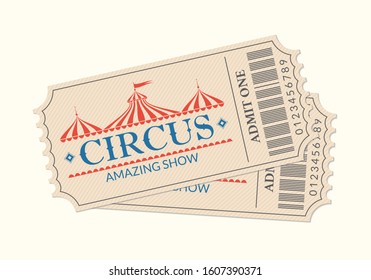 Circus tickets. Amazing show. Retro card with carnival tent or marquee. Admit one coupon. Vector illustration.