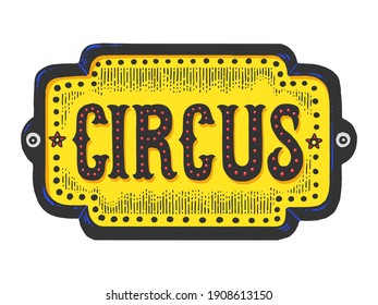 Circus title signboard color sketch engraving vector illustration. T-shirt apparel print design. Scratch board style imitation. Black and white hand drawn image.