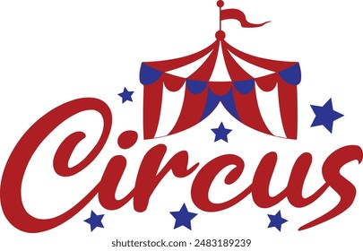 Diseño del arte del Clip de la tipografía del circo en el fondo aislado blanco liso transparente para el signo, la calcomanía, la tarjeta, la camisa, la sudadera, la sudadera, la ropa, la etiqueta, la taza, el icono, el póster o la insignia
