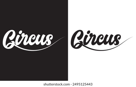 Diseño del arte del Clip de la tipografía del circo en el fondo blanco y negro liso aislado para el signo, la calcomanía, la tarjeta, la camisa, la sudadera, la ropa, la etiqueta, la taza, el icono, el póster o la insignia. Ilustración vectorial. EPS 10