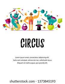 Circus. Vector illustration with animals, strong man and magicians. Template for circus show, party invitation, poster, kids birthday. Flat style.