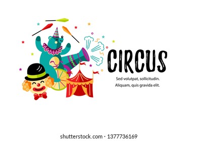 Circus. Vector illustration with bear, clown and tent. Template for circus show, party invitation, poster,  kids birthday, web. Flat style.