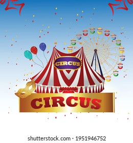 Circus vintage carnival with ferris wheel and circus tent