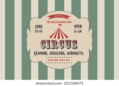 Circus vintage poster with Carnival  Tent and stars. Retro invitation poster template for circus, carnival event show in green vintage colors