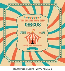 Circus vintage poster with stars frame and garlands. Retro invitation poster template for circus, carnival event show.