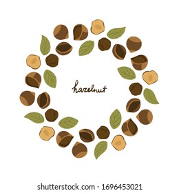 Cirlce Frame Of Hazelnuts On The White Background. Hand Drawn Wreath. Nut Ornament For Wallpapers, Polygraphy, Textiles, Web Page Design, Surface Textures