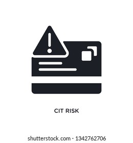 cit risk isolated icon. simple element illustration from general-1 concept icons. cit risk editable logo sign symbol design on white background. can be use for web and mobile
